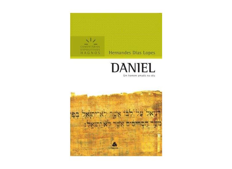 Comentários Expositivos. Daniel. Um Homem Amado no Céu - Capa Comum - 9788589320849