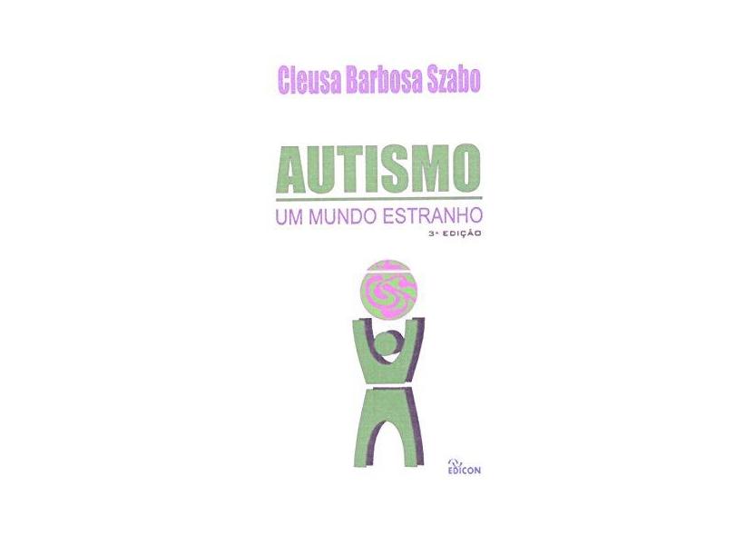 Autismo Um Mundo Estranho - Capa Comum - 9788529003535