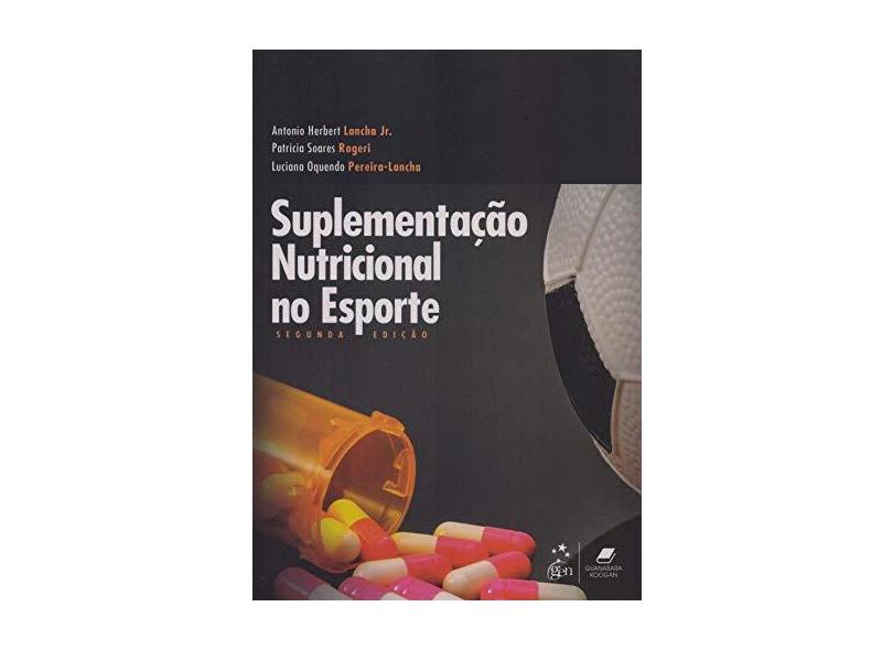 Suplementação Nutricional no Esporte - Antonio Herbert Lancha Jr. - 9788527734219