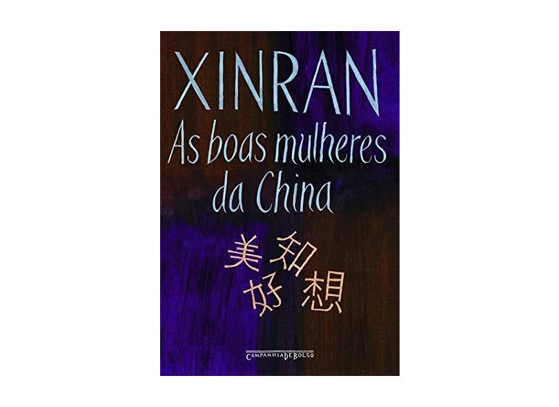 As Boas Mulheres da China - Ed. De Bolso - Xinran - 9788535910742