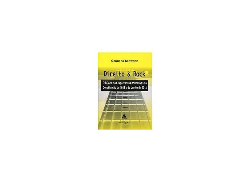 Direito & Rock - Germano Schwartz - 9788573489026