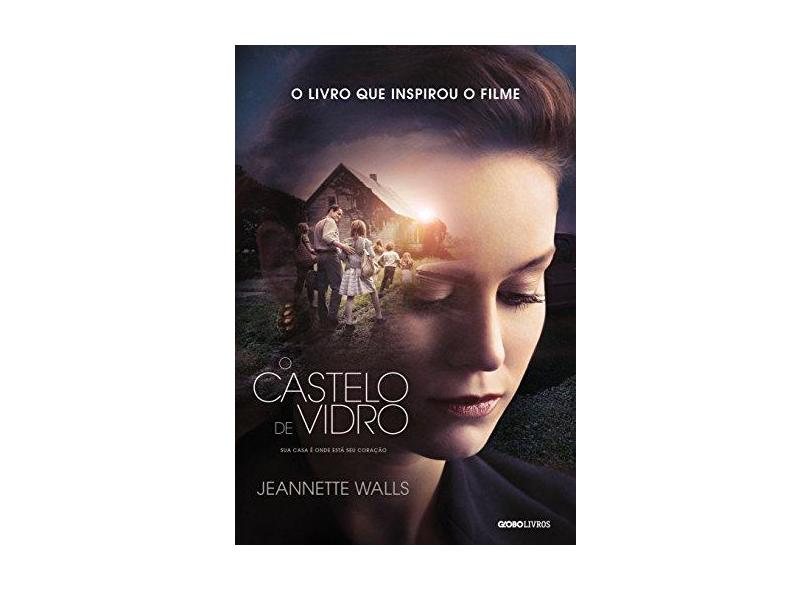 O Castelo de Vidro - Walls, Jeannette - 9788525064981