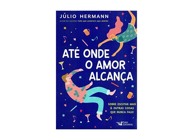 Até Onde O Amor Alcança - Júlio Hermann - 9788595810624