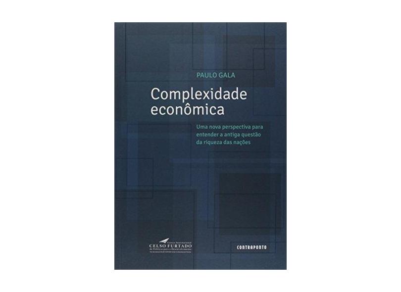 Complexidade Econômica - Paulo Gala - 9788578661236
