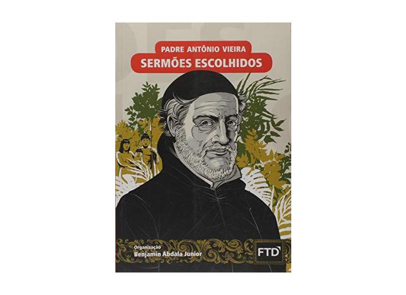 Sermões escolhidos - Padre Antônio Vieira - 9788596008570