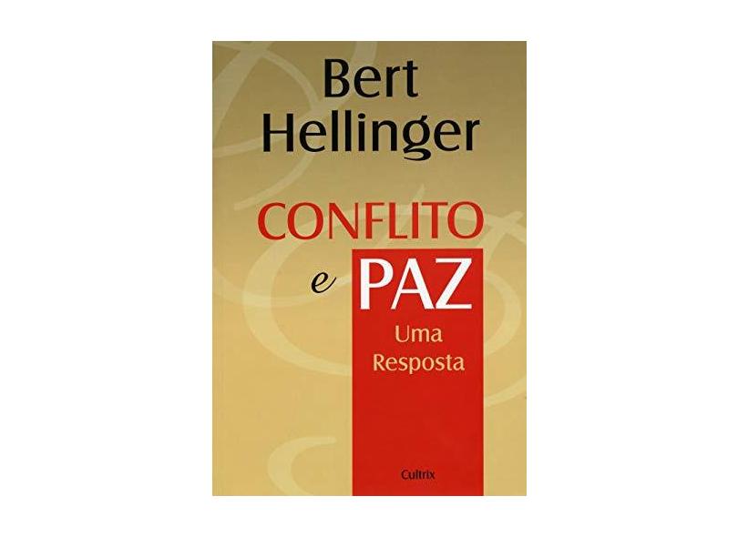 Conflito E Paz - "hellinger, Bert" - 9788531609671