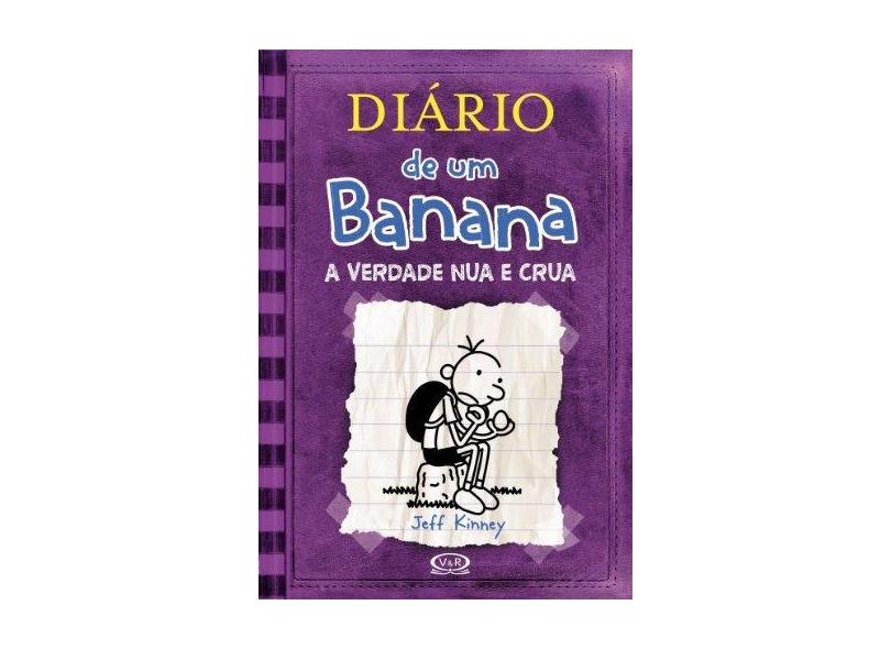Diário de Um Banana. Verdade Nua e Crua - Volume 5 - Vergara Riba - 9788576834939