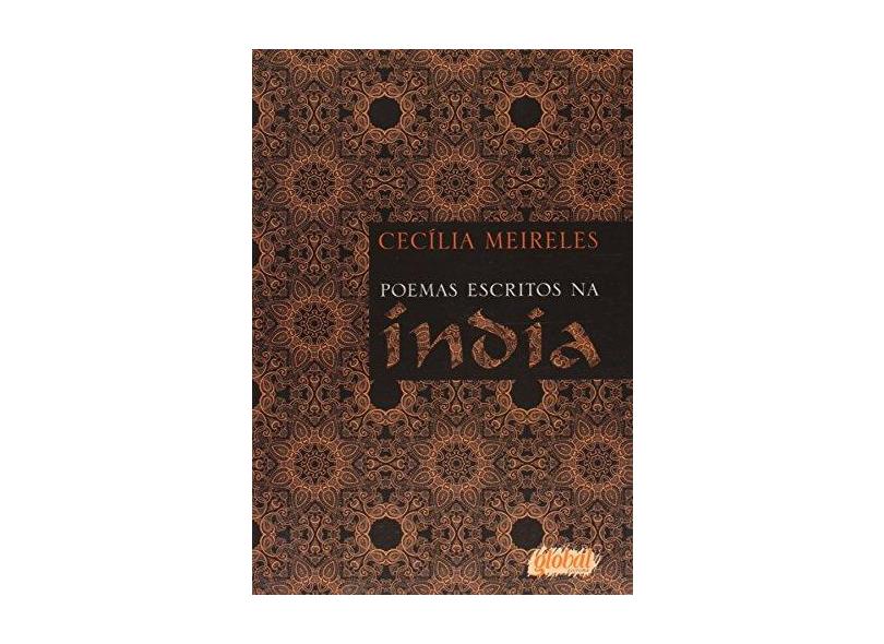 Poemas Escritos na Índia - 2ª Ed. 2014 - Meireles, Cecília - 9788526020108