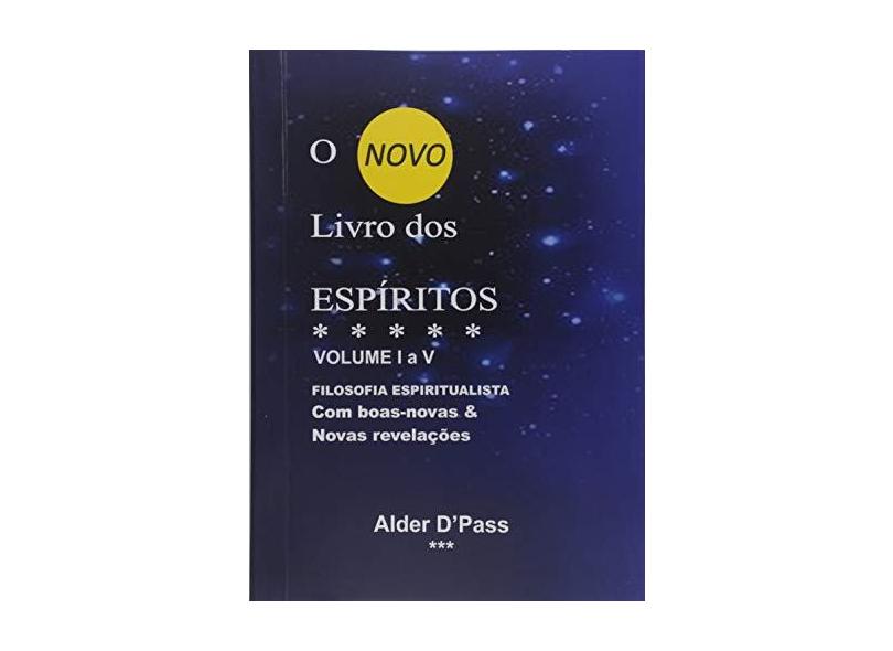 O Novo Livro dos Espíritos - Alder D'Pass - 9788592175375