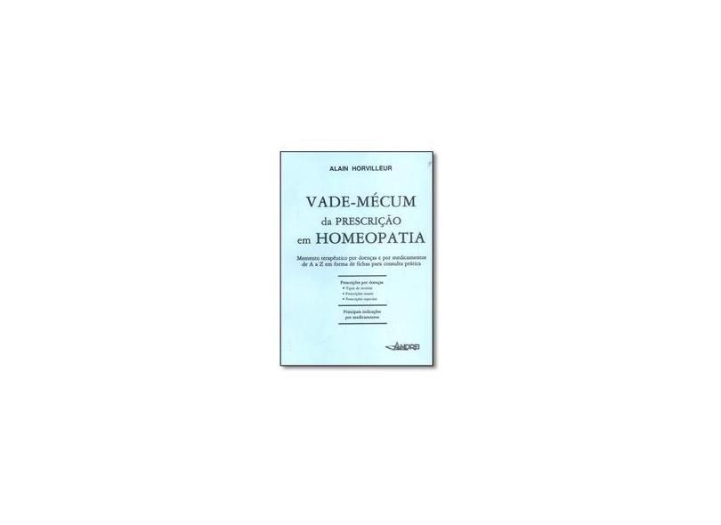 Vade-mécum da Prescrição em Homeopatia - Horvilleur, Alain - 9788574762890