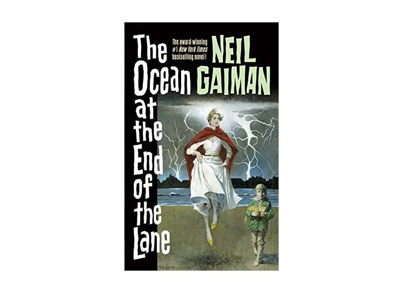 The Ocean at the End of the Lane - Neil Gaiman - 9780062459367