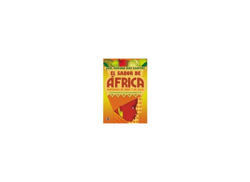 El Sabor de África: Histórias que Aqui Y de Alla - Joel Rufino Dos Santos - 9788526008236