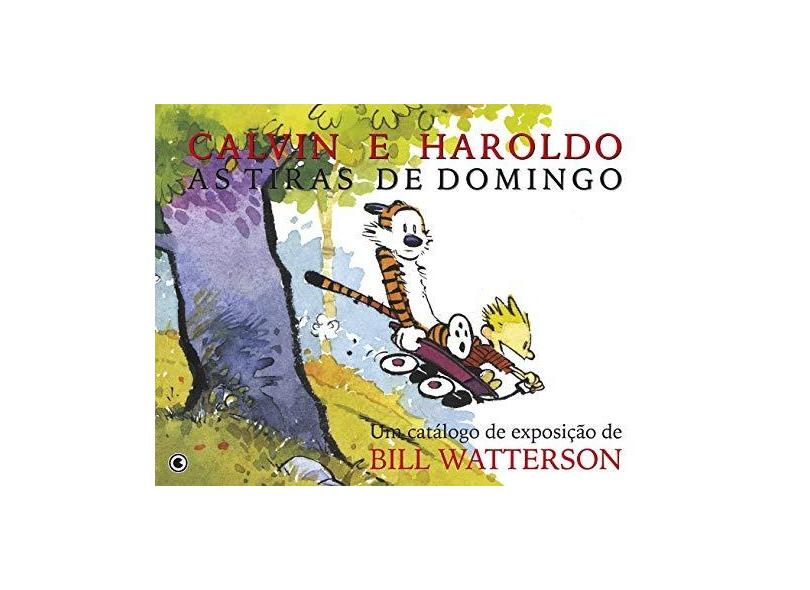 Calvin e Haroldo - As Tiras de Domingo - Watterson, Bill - 9788576165224
