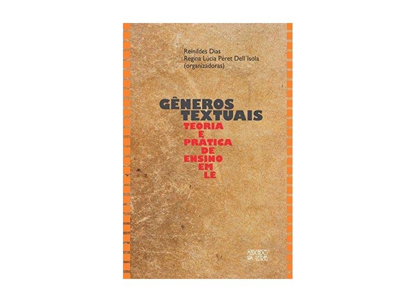 Gêneros Textuais: Teoria e Prática de Ensino Em LE - Ensino Médio - Reinildes Dias - 9788575912065