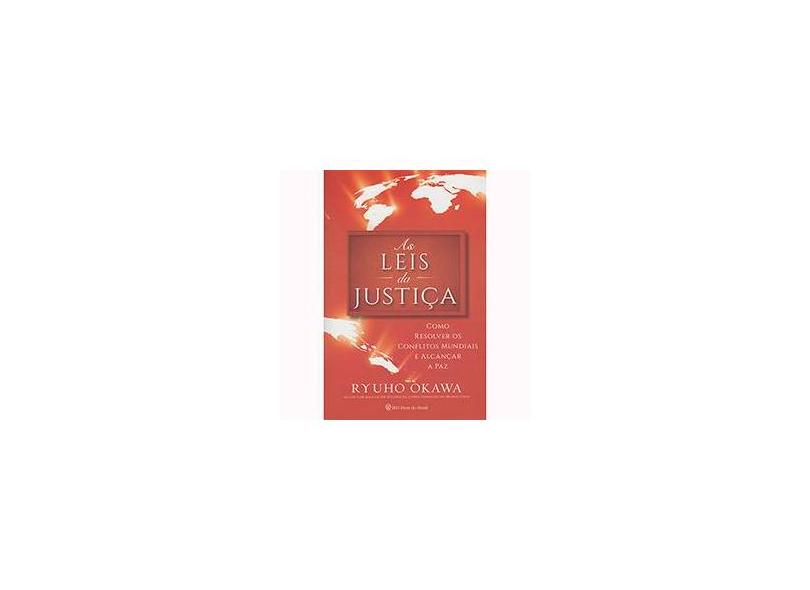 As Leis da Justiça - Okawa, Ryuho - 9788564658257