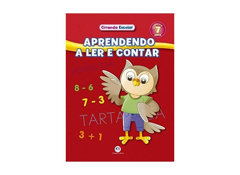 Aprendendo a Ler e Contar - Coleção Ciranda Escolar - Vários Autores - 9788538064589