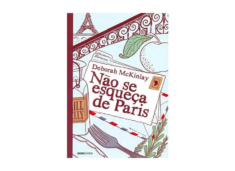 Não Se Esqueça de Paris - Mckinlay, Deborah - 9788525057846