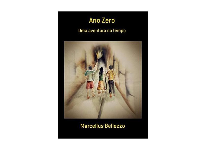 Ano Zero - Marcellus Bellezzo - 9788592494407