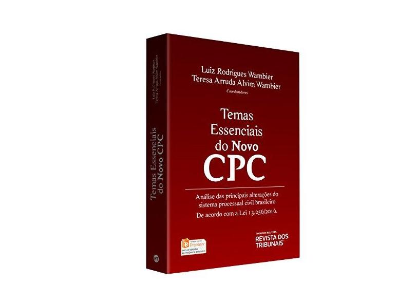 Temas Essenciais do Novo CPC - Wambier, Luiz Rodrigues; Wambier, Teresa Arruda Alvim - 9788520367780