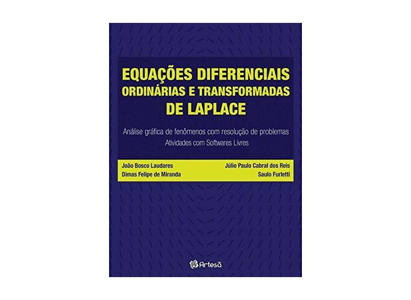Equações Diferenciais Ordinárias e Transformadas de Laplace - Laudares, João Bosco - 9788588009615