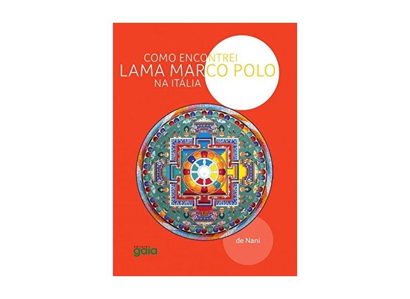 Como Encontrei Lama Marco Polo na Itália - Nani - 9788575554807