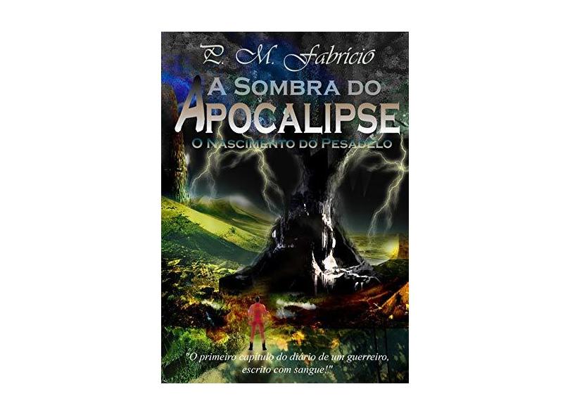 A Sombra do Apocalipse - P. M. Fabrício - 9788556977533