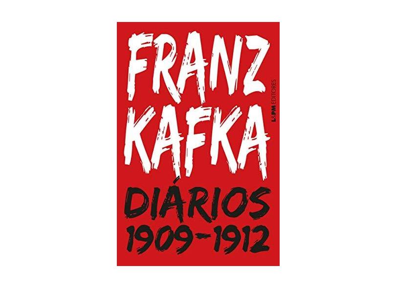 Diários Franz Kafka -1909-1912 - Franz Kafka - 9788525437921