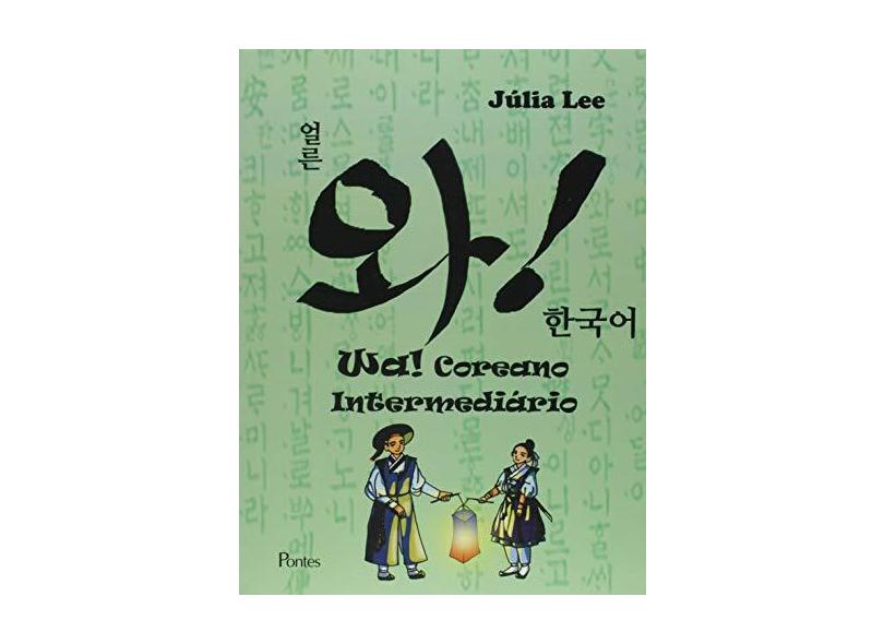 Wa! Coreano Intermediário - J&#250;lia Lee - 9788571137400