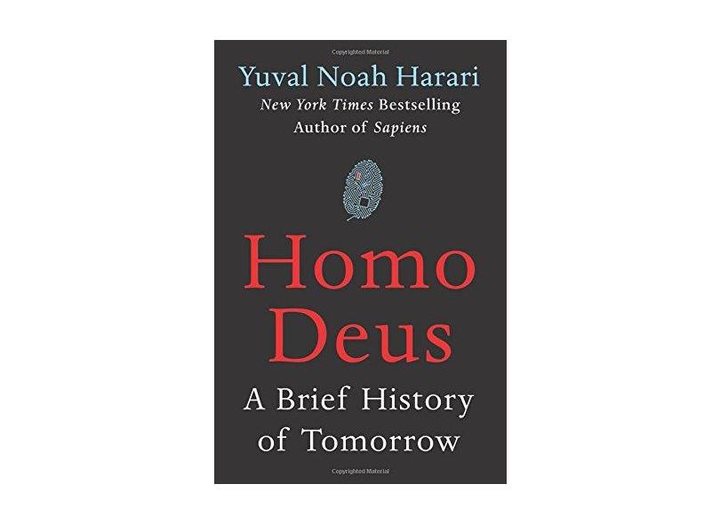 Homo Deus - A Brief History Of Tomorrow - Harari, Yuval Noah; - 9780062464316