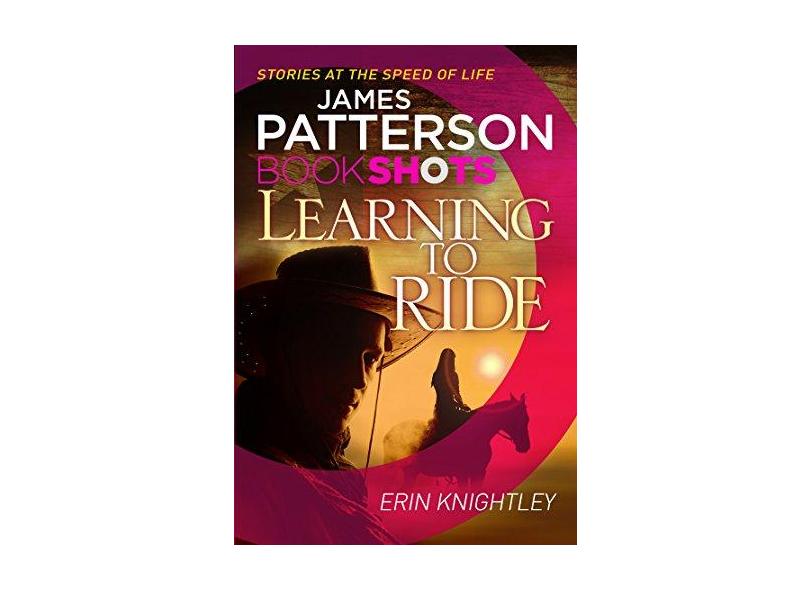 Learning To Ride - Bookshots - Patterson,james - 9781786530059
