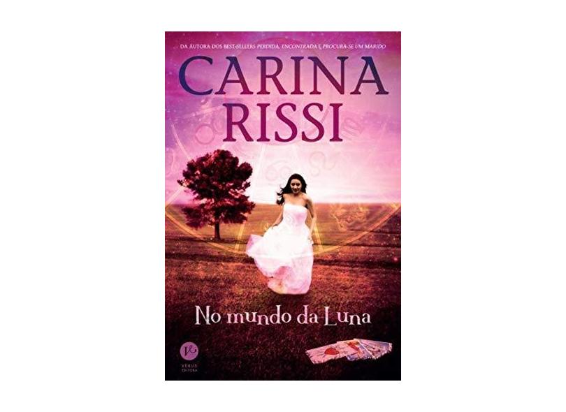 No Mundo da Luna - Rissi, Carina - 9788576863021