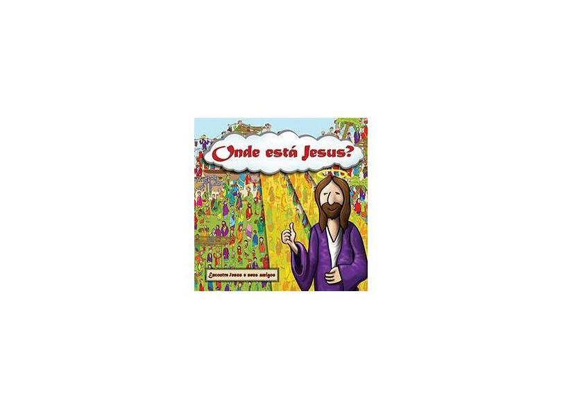 Onde Está Jesus ? Encontre Jesus e Seus Amigos - Europa, Ed. - 9788579601149