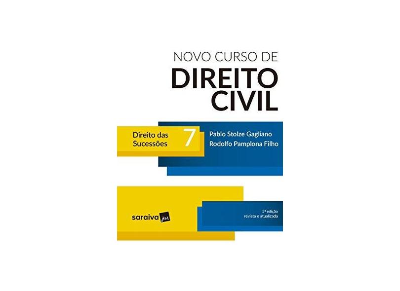 Novo Curso de Direito Civil 7. Direitos das Sucessões - Pablo Stolze Gagliano - 9788547229733