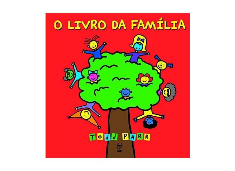 O Livro da Família - Parr, Todd - 9788587537393