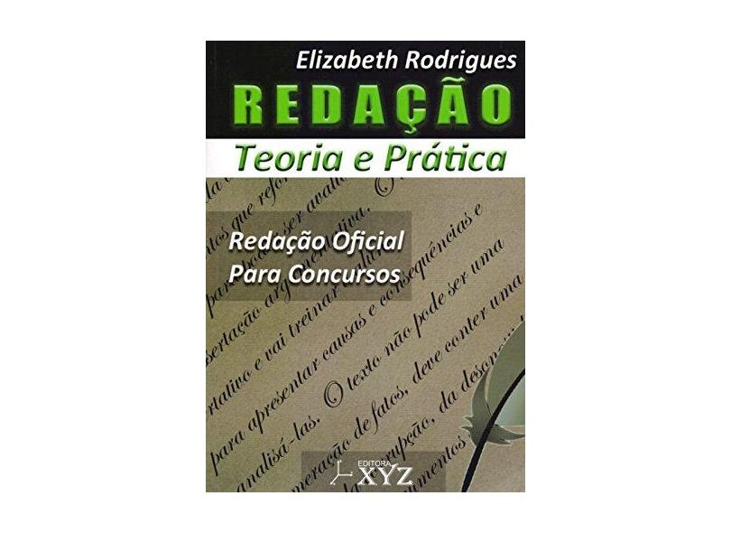 Redação. Teoria e Prática - Elizabeth Rodrigues - 9788564931060