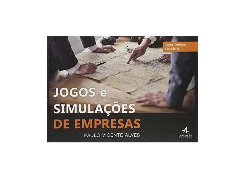 Jogos e Simulações de Empresas - Paulo Vicente Alves - 9788576089384