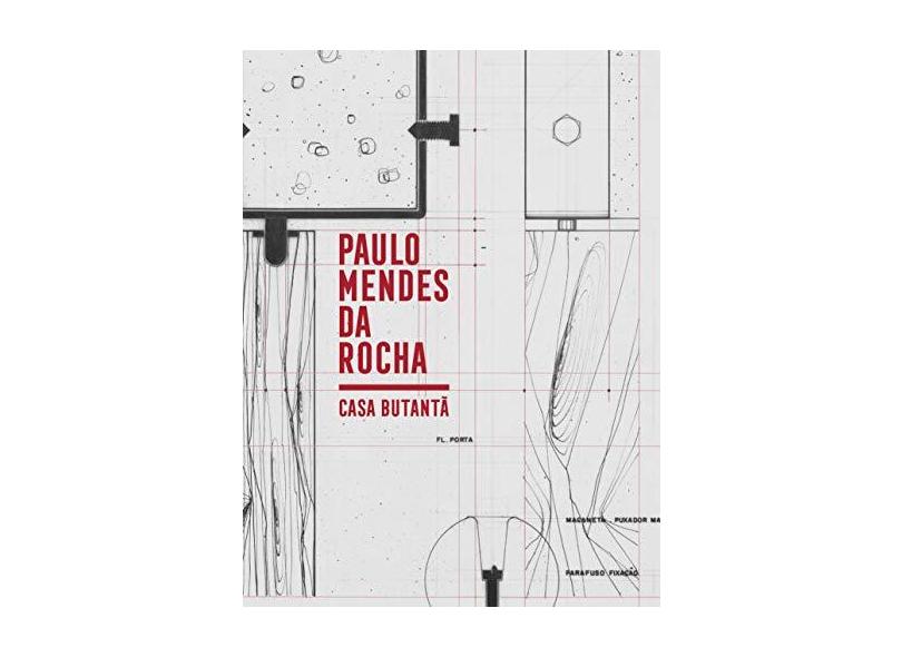 Casa Butantã: Paulo Mendes da Rocha - Catherine Otondo - 9788592886134