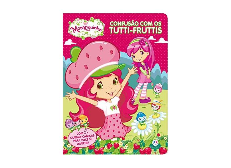 Moranguinho - Confusão com tutti-fruttis - Ciranda Cultural - 9788538082835