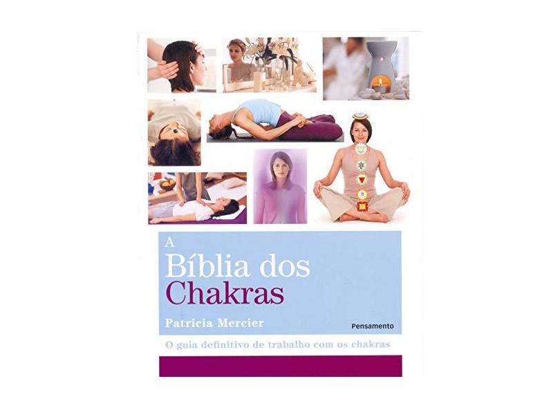 A Bíblia Dos Chakras - Col. Bíblias - Mercier, Patricia - 9788531516900