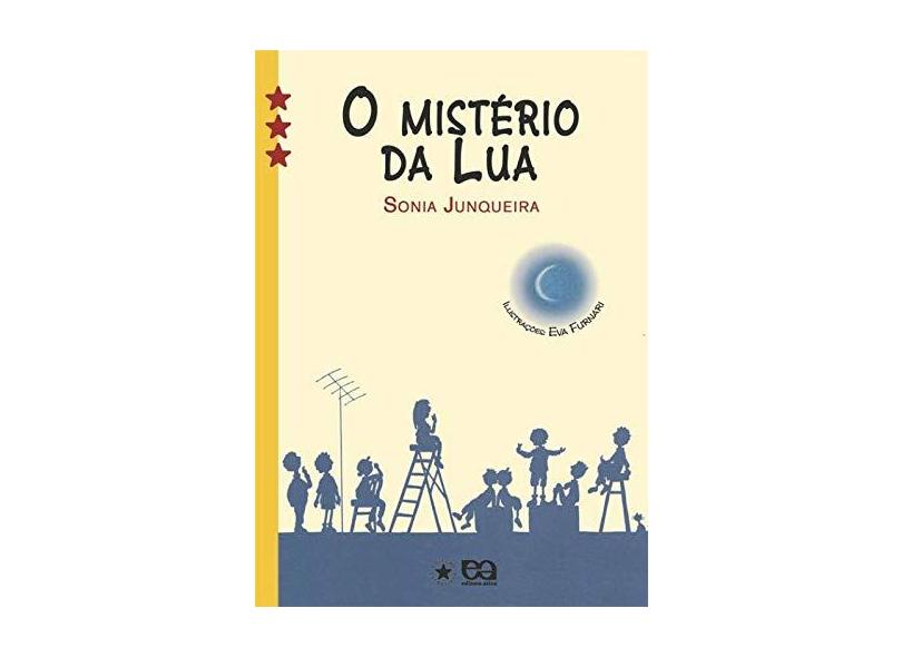 O Mistério da Lua - Col. Estrelinha III - Junqueira, Sonia - 9788508111312