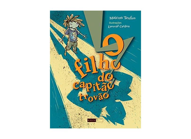 Filho do Capitão Trovão, O - Maicon Tenfen - 9788578481858