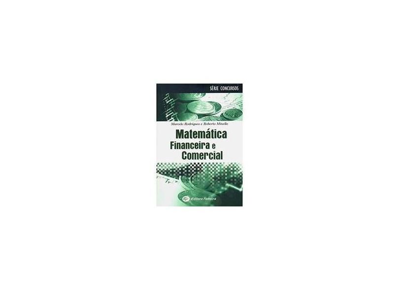 Matemática Financeira e Comercial - Minello, Roberto; Rodrigues, Marcelo - 9788578420796