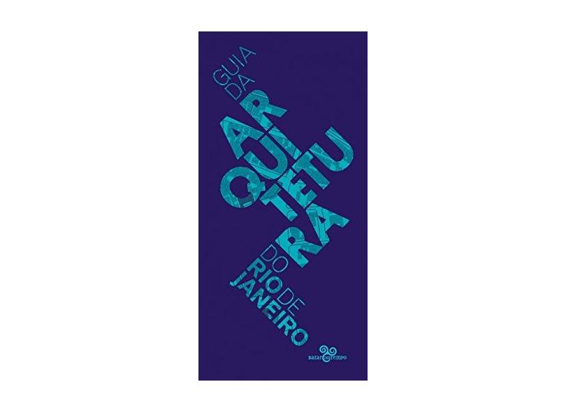 Guia de Arquitetura do Rio de Janeiro - Edição em Português - V&#225;rios Autores - 9788569924128