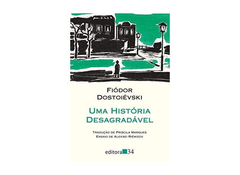 História Desagradável, Uma - Fi&#243;dor Dostoi&#233;vski - 9788573266375