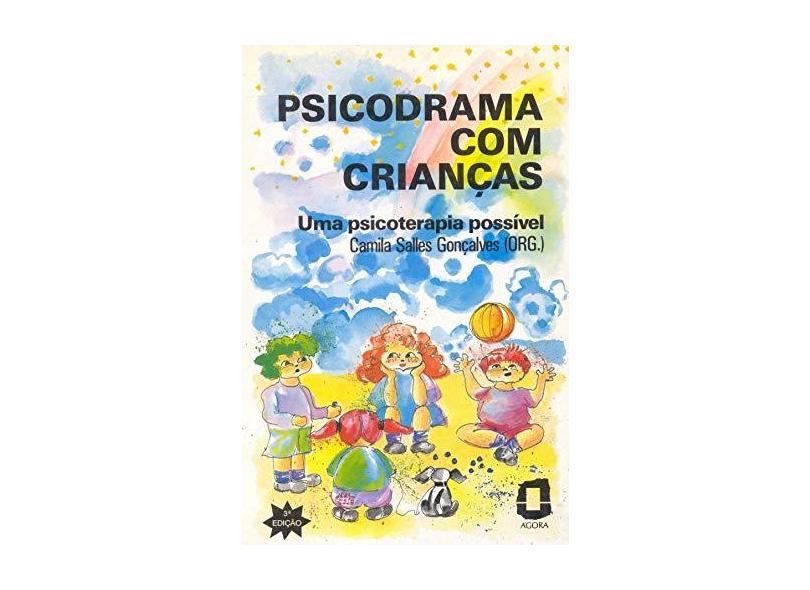 Psicodrama com Criancas - Uma Psicoter. Possi - Goncalves, Camila Salles - 9788571833364