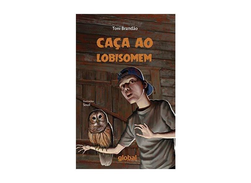 Caça ao Lobisomem - Toni Brandão - 9788526023581