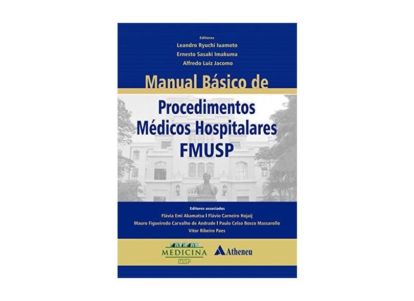 Manual Básico de Procedimentos Médicos Hospitalares FMUSP - 8538806963 - 9788538806967