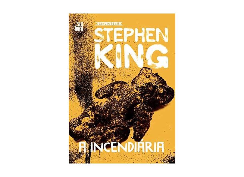 A Incendiária – Coleção Biblioteca Stephen King - King, Stephen - 9788556510617