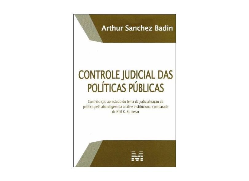 Controle Judicial Das Políticas Públicas - Badin, Arthur Sanchez - 9788539201945