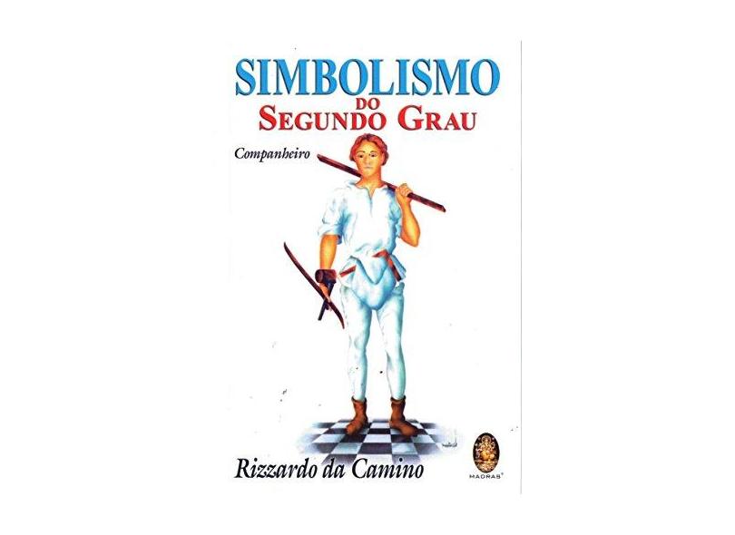 Simbolismo Do Segundo Grau. Companheiro - Capa Comum - 9788537004845